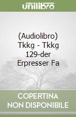 (Audiolibro) Tkkg - Tkkg 129-der Erpresser Fa libro