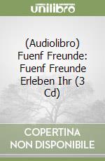 (Audiolibro) Fuenf Freunde: Fuenf Freunde Erleben Ihr (3 Cd) libro