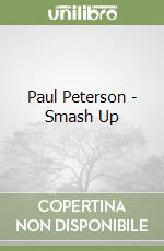 Paul Peterson - Smash Up libro