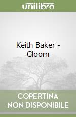 Keith Baker - Gloom libro