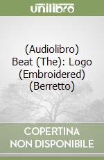 (Audiolibro) Beat (The): Logo (Embroidered) (Berretto) libro