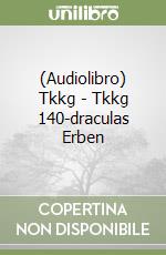 (Audiolibro) Tkkg - Tkkg 140-draculas Erben libro