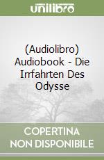 (Audiolibro) Audiobook - Die Irrfahrten Des Odysse libro