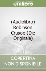 (Audiolibro) Robinson Crusoe (Die Originale) libro