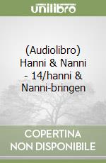 (Audiolibro) Hanni & Nanni - 14/hanni & Nanni-bringen libro