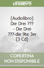 (Audiolibro) Die Drei ??? - Die Drei ???-die 9te 3er (3 Cd) libro