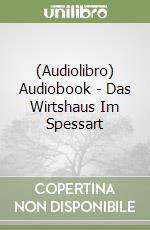 (Audiolibro) Audiobook - Das Wirtshaus Im Spessart libro