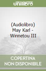 (Audiolibro) May Karl - Winnetou III libro