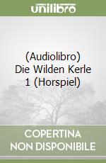 (Audiolibro) Die Wilden Kerle 1 (Horspiel) libro