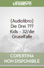 (Audiolibro) Die Drei ??? Kids - 32/die Gruselfalle libro