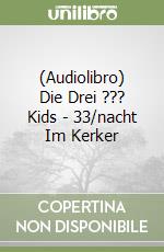 (Audiolibro) Die Drei ??? Kids - 33/nacht Im Kerker libro