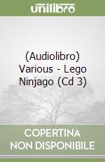 (Audiolibro) Various - Lego Ninjago (Cd 3) libro