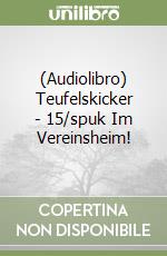 (Audiolibro) Teufelskicker - 15/spuk Im Vereinsheim! libro