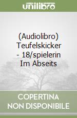 (Audiolibro) Teufelskicker - 18/spielerin Im Abseits libro