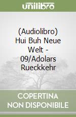 (Audiolibro) Hui Buh Neue Welt - 09/Adolars Rueckkehr libro