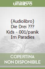 (Audiolibro) Die Drei ??? Kids - 001/panik Im Paradies libro