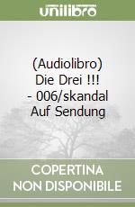 (Audiolibro) Die Drei !!! - 006/skandal Auf Sendung libro