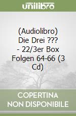 (Audiolibro) Die Drei ??? - 22/3er Box Folgen 64-66 (3 Cd) libro