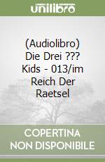 (Audiolibro) Die Drei ??? Kids - 013/im Reich Der Raetsel libro