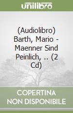 (Audiolibro) Barth, Mario - Maenner Sind Peinlich, .. (2 Cd)