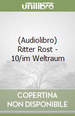 (Audiolibro) Ritter Rost - 10/im Weltraum libro