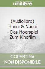 (Audiolibro) Hanni & Nanni - Das Hoerspiel Zum Kinofilm libro