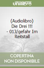 (Audiolibro) Die Drei !!! - 013/gefahr Im Reitstall libro