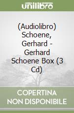 (Audiolibro) Schoene, Gerhard - Gerhard Schoene Box (3 Cd) libro