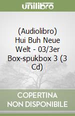 (Audiolibro) Hui Buh Neue Welt - 03/3er Box-spukbox 3 (3 Cd) libro