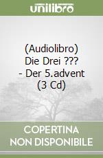 (Audiolibro) Die Drei ??? - Der 5.advent (3 Cd) libro