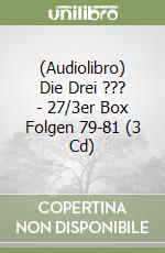 (Audiolibro) Die Drei ??? - 27/3er Box Folgen 79-81 (3 Cd) libro