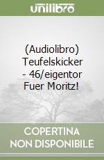 (Audiolibro) Teufelskicker - 46/eigentor Fuer Moritz! libro