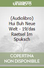 (Audiolibro) Hui Buh Neue Welt - 19/das Raetsel Im Spuksch libro