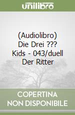 (Audiolibro) Die Drei ??? Kids - 043/duell Der Ritter libro