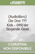 (Audiolibro) Die Drei ??? Kids - 049/der Singende Geist libro