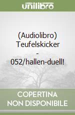 (Audiolibro) Teufelskicker - 052/hallen-duell! libro