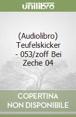 (Audiolibro) Teufelskicker - 053/zoff Bei Zeche 04 libro