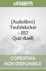 (Audiolibro) Teufelskicker - 057 Quiz-duell! libro