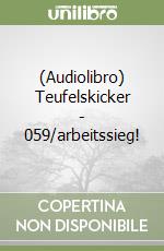 (Audiolibro) Teufelskicker - 059/arbeitssieg! libro