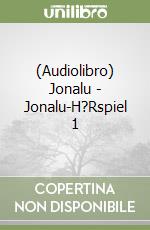 (Audiolibro) Jonalu - Jonalu-H?Rspiel 1 libro
