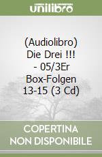 (Audiolibro) Die Drei !!! - 05/3Er Box-Folgen 13-15 (3 Cd) libro