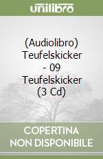 (Audiolibro) Teufelskicker - 09 Teufelskicker (3 Cd) libro