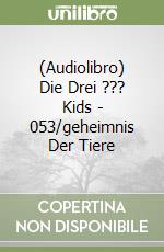 (Audiolibro) Die Drei ??? Kids - 053/geheimnis Der Tiere libro