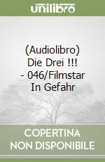 (Audiolibro) Die Drei !!! - 046/Filmstar In Gefahr libro