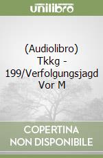 (Audiolibro) Tkkg - 199/Verfolgungsjagd Vor M libro