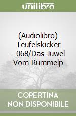 (Audiolibro) Teufelskicker - 068/Das Juwel Vom Rummelp libro