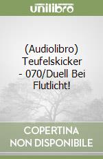 (Audiolibro) Teufelskicker - 070/Duell Bei Flutlicht! libro