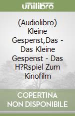 (Audiolibro) Kleine Gespenst,Das - Das Kleine Gespenst - Das H?Rspiel Zum Kinofilm libro