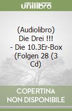 (Audiolibro) Die Drei !!! - Die 10.3Er-Box (Folgen 28 (3 Cd) libro