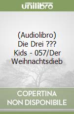 (Audiolibro) Die Drei ??? Kids - 057/Der Weihnachtsdieb libro